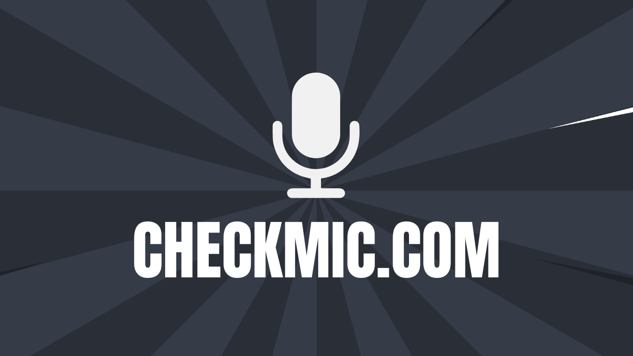 Mic Test: Test Your Microphone Online Instant